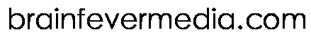 brainfevermedia.com